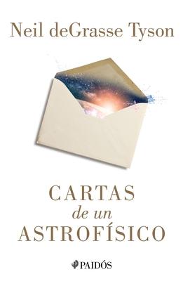 Vorderes Coverbild Cartas de Un Astrofísico / Letters from an Astrophysicist