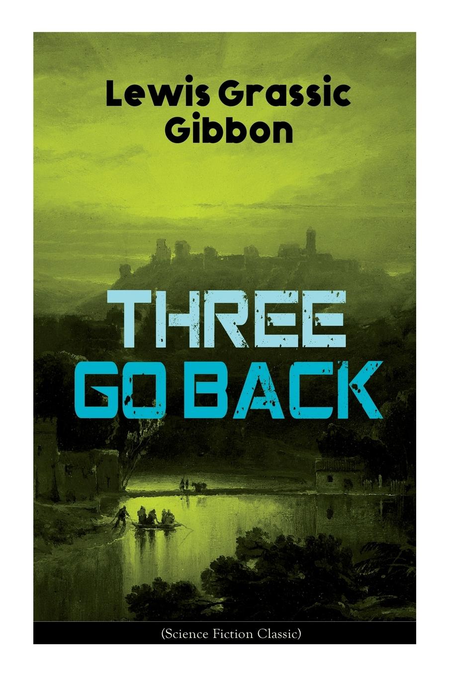 Vorderes Coverbild Three Go Back (Science Fiction Classic): Rediscovery of Atlantis