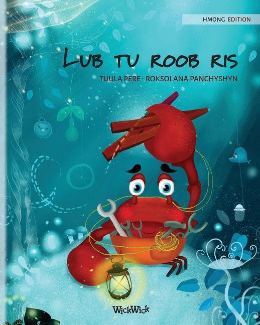 Vorderes Coverbild Lub tu roob ris (Hmong Edition of "The Caring Crab")