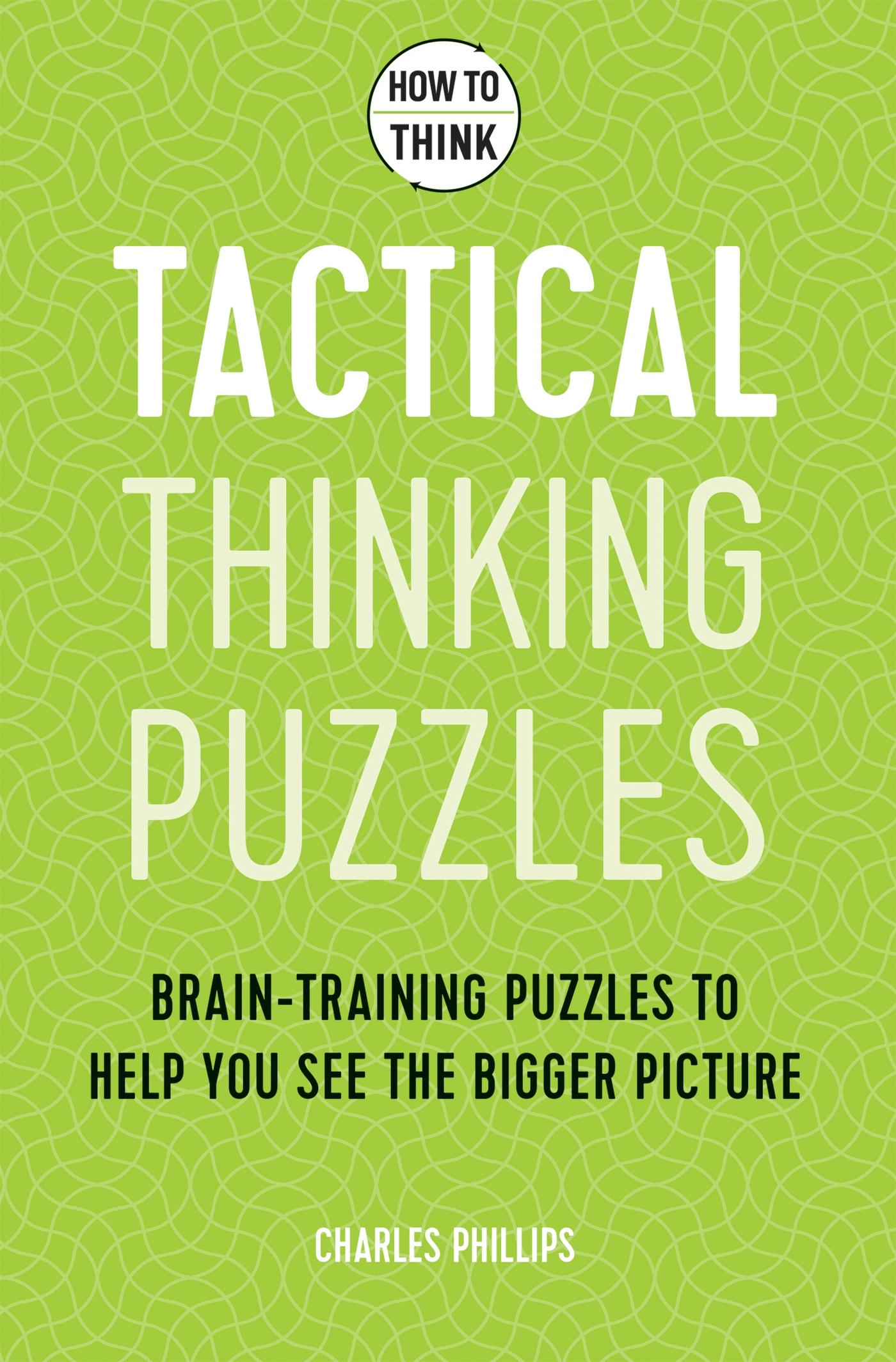 Vorderes Coverbild How to Think - Tactical Thinking Puzzles