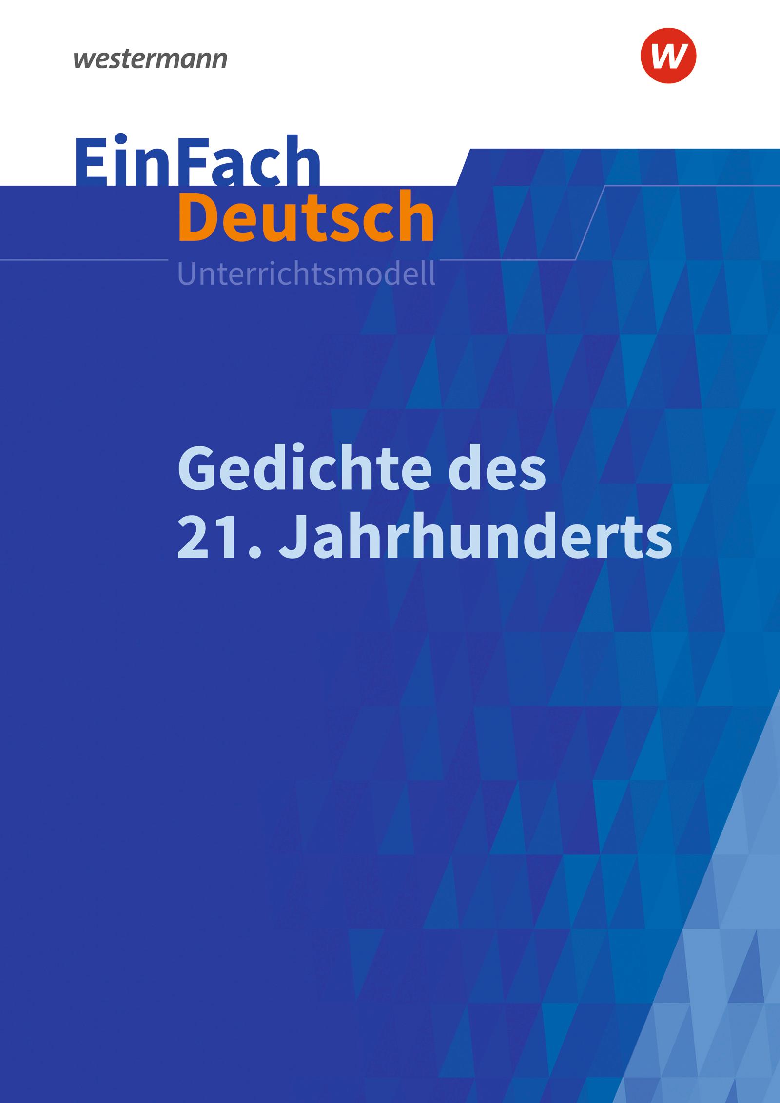 Vorderes Coverbild Gedichte im 21. Jahrhundert. EinFach Deutsch Unterrichtsmodelle