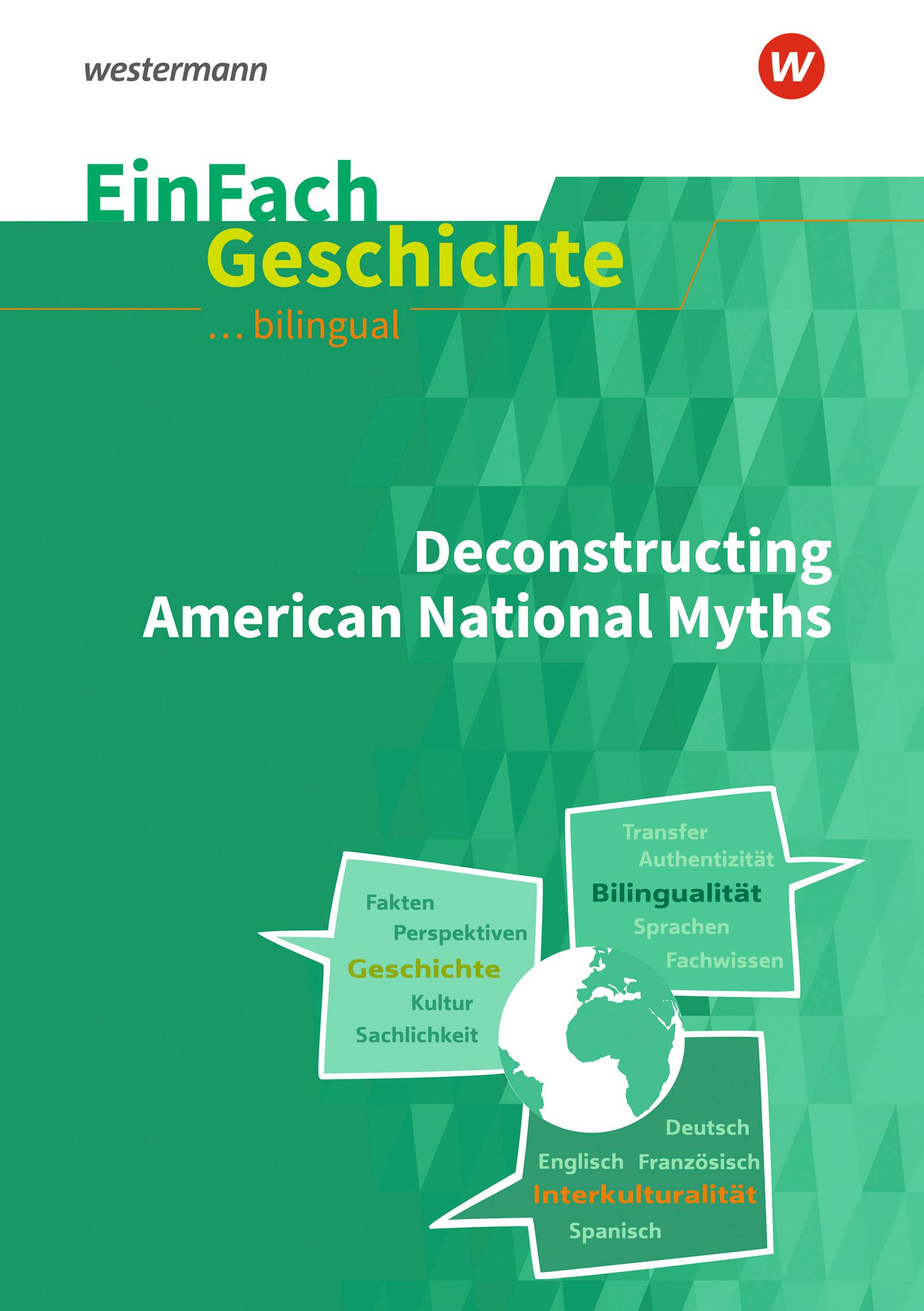 Vorderes Coverbild Deconstructing American National Myths. EinFach Geschichte ... unterrichten bilingual