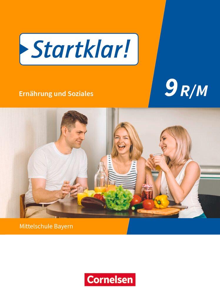 Vorderes Coverbild Startklar! 9. Jahrgangsstufe - Ernährung und Soziales - Mittelschule Bayern - Schülerbuch