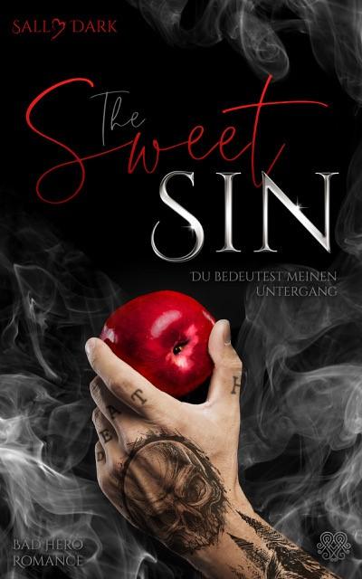 Vorderes Coverbild The Sweet Sin - Du bedeutest meinen Untergang (Bad Hero Romance)