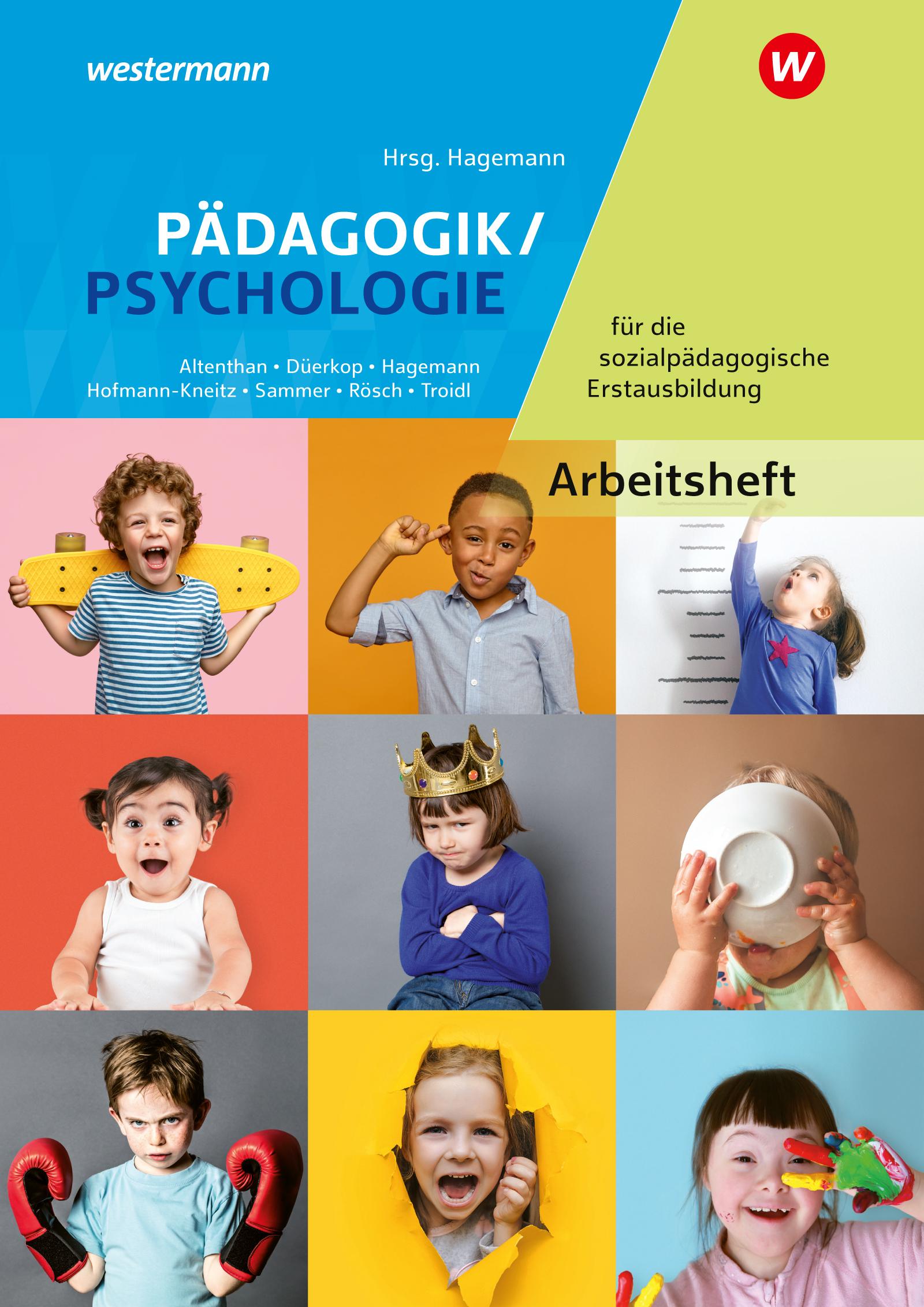 Vorderes Coverbild Pädagogik/Psychologie für die sozialpädagogische Erstausbildung - Kinderpflege,  Sozialpädagogische Assistenz, Sozialassistenz. Arbeitsheft