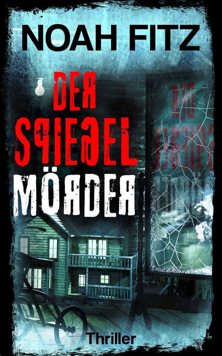 Vorderes Coverbild Der Spiegelmörder
