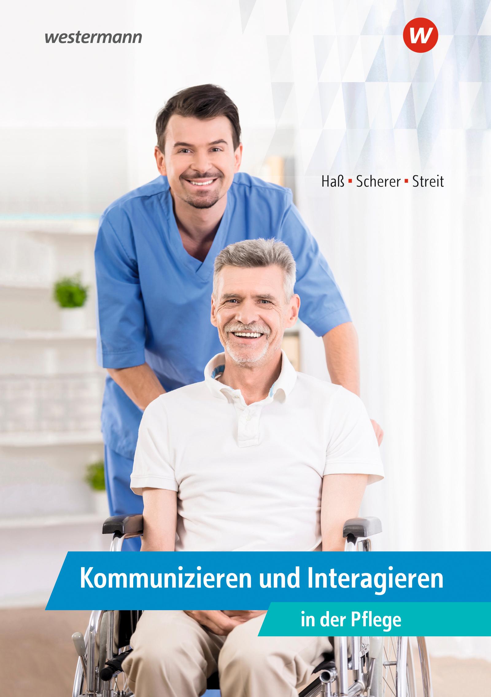 Vorderes Coverbild Kommunizieren und Interagieren in der Pflege. Schulbuch