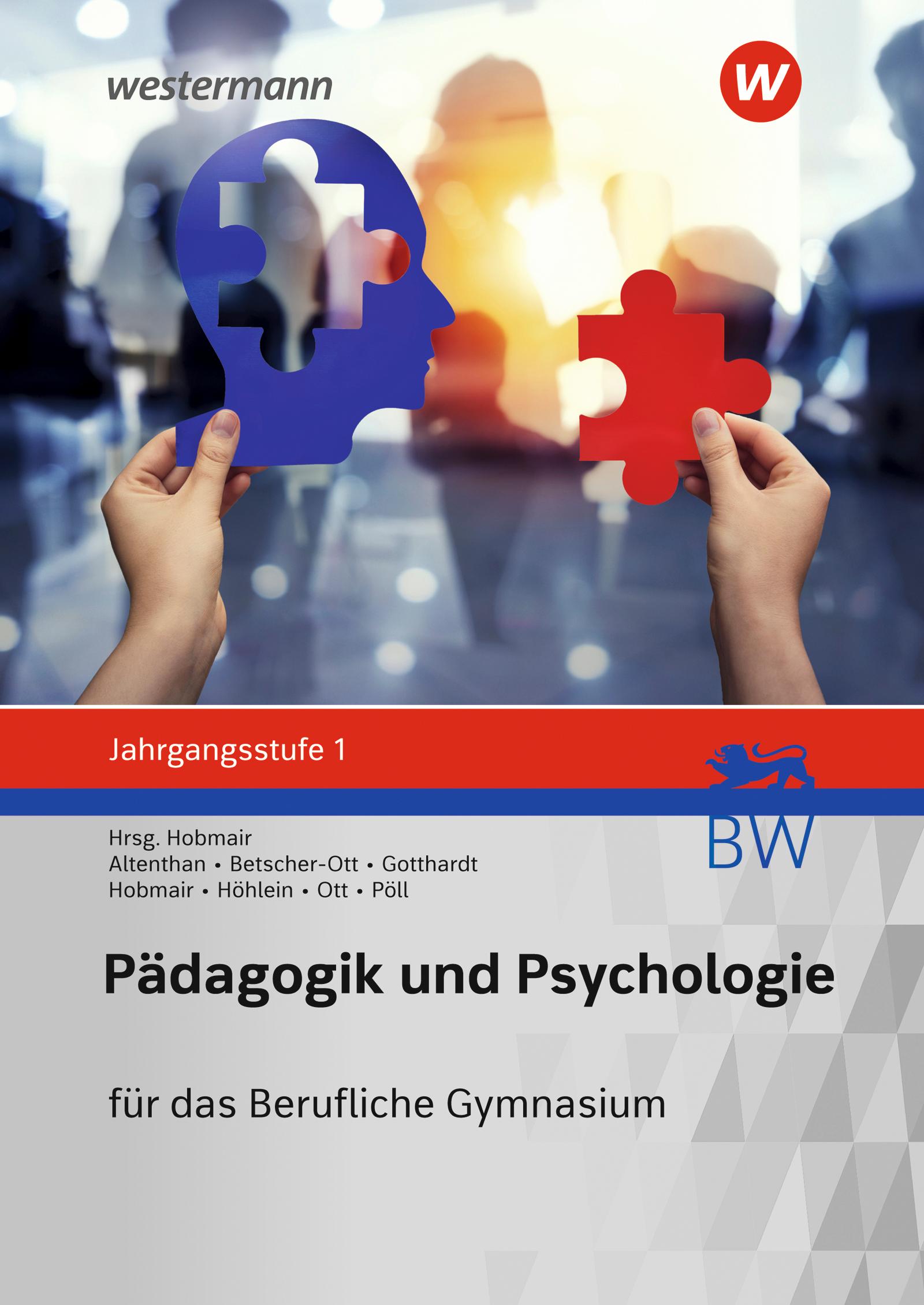 Vorderes Coverbild Pädagogik/Psychologie Jahrgangsstufe 1: Schulbuch. Für das Berufliche Gymnasium in Baden-Württemberg