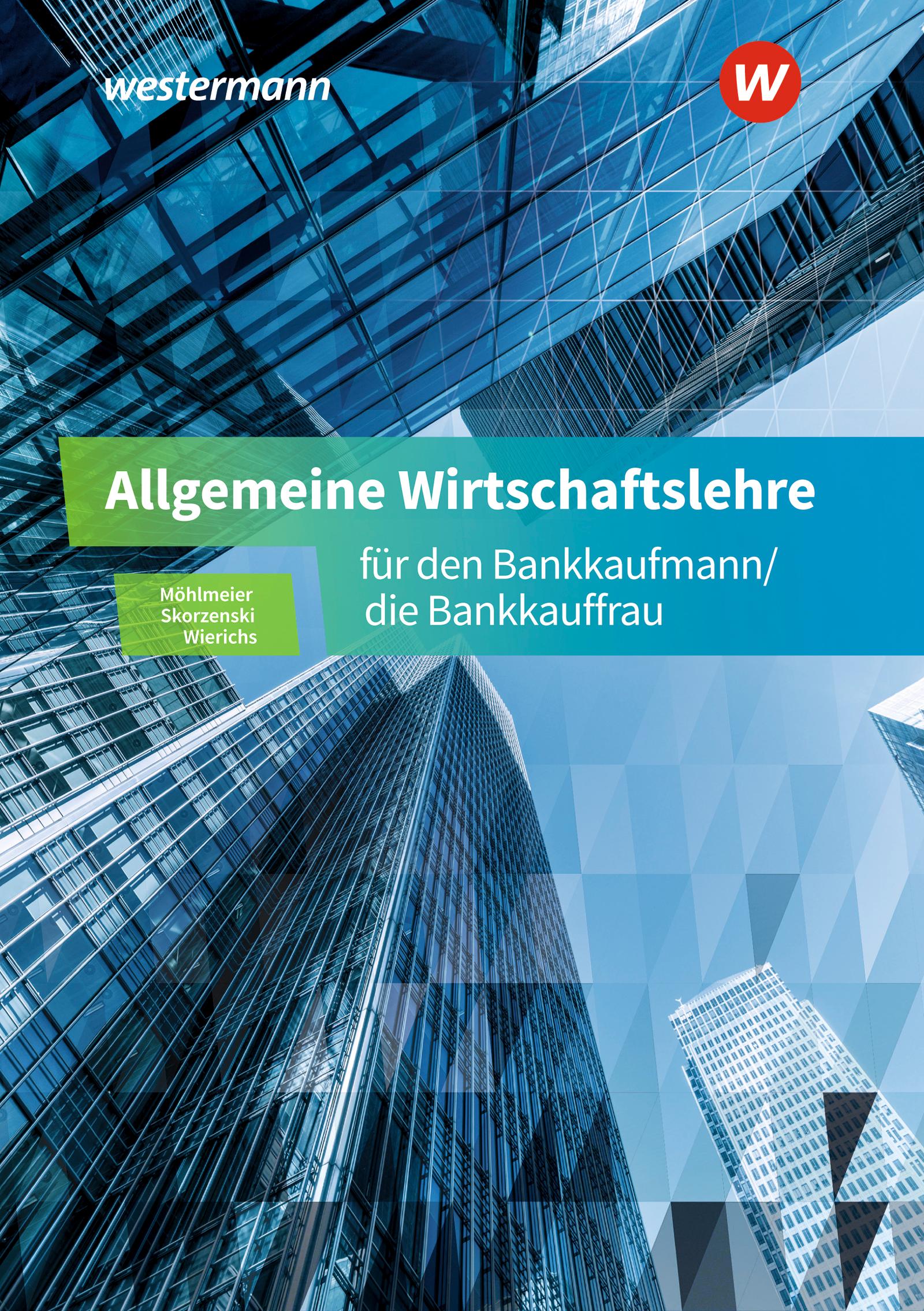 Vorderes Coverbild Allgemeine Wirtschaftslehre für den Bankkaufmann/die Bankkauffrau. Schulbuch