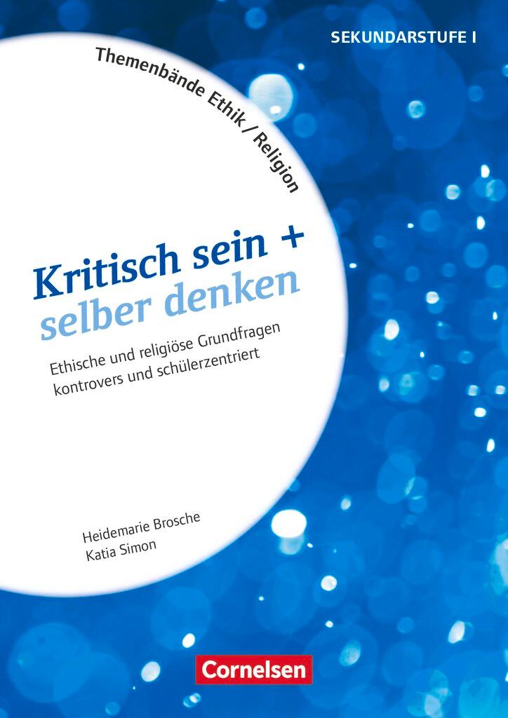 Vorderes Coverbild Themenbände Religion und Ethik - Religiöse und ethische Grundfragen kontrovers und schülerzentriert - Klasse 5-10