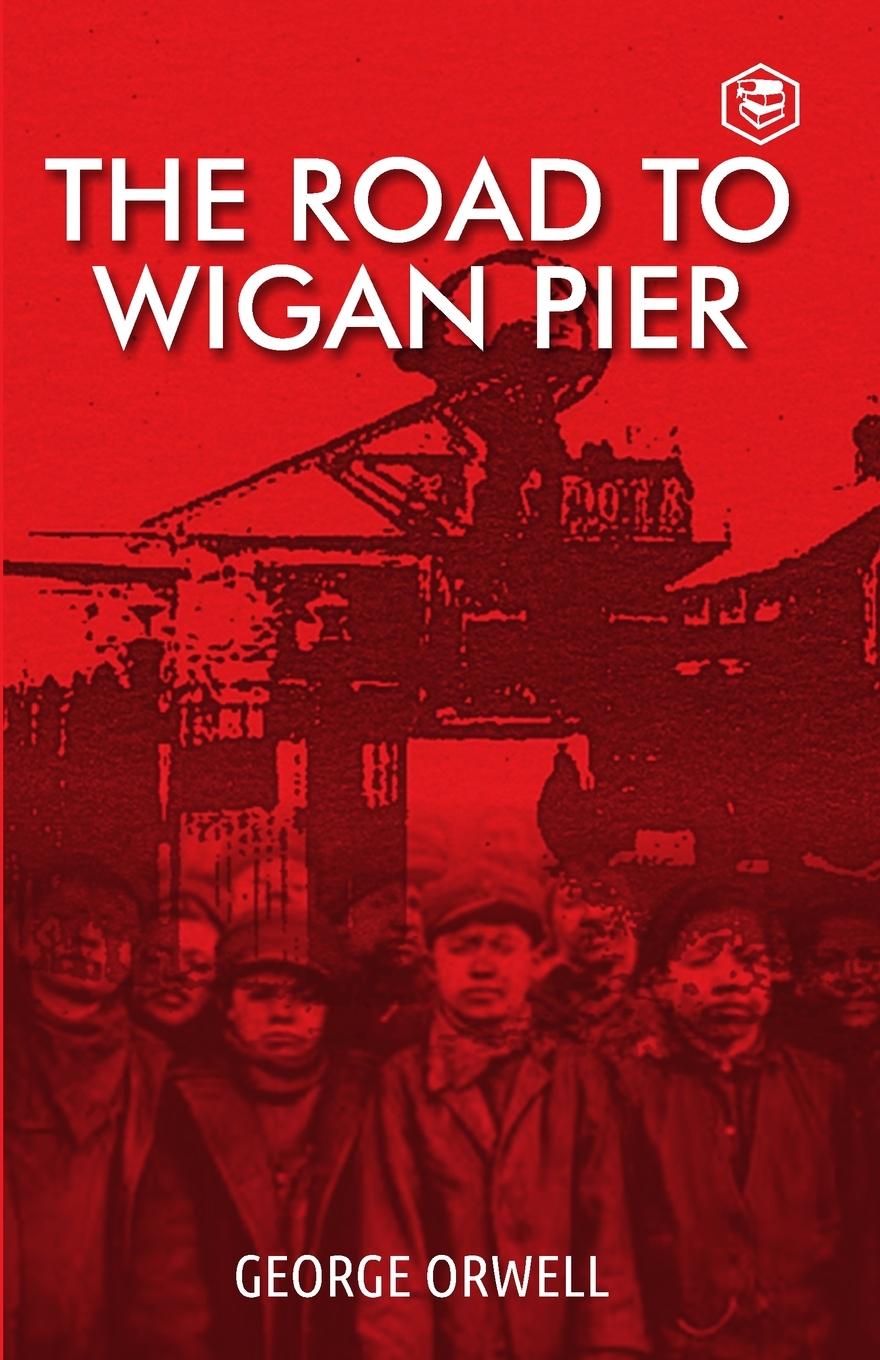 Vorderes Coverbild The Road To Wigan Pier