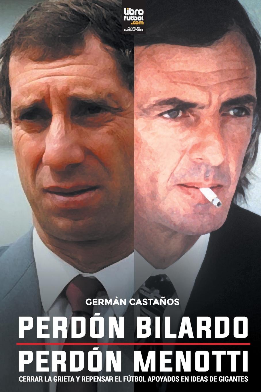 Vorderes Coverbild Perdón Bilardo. Perdón Menotti