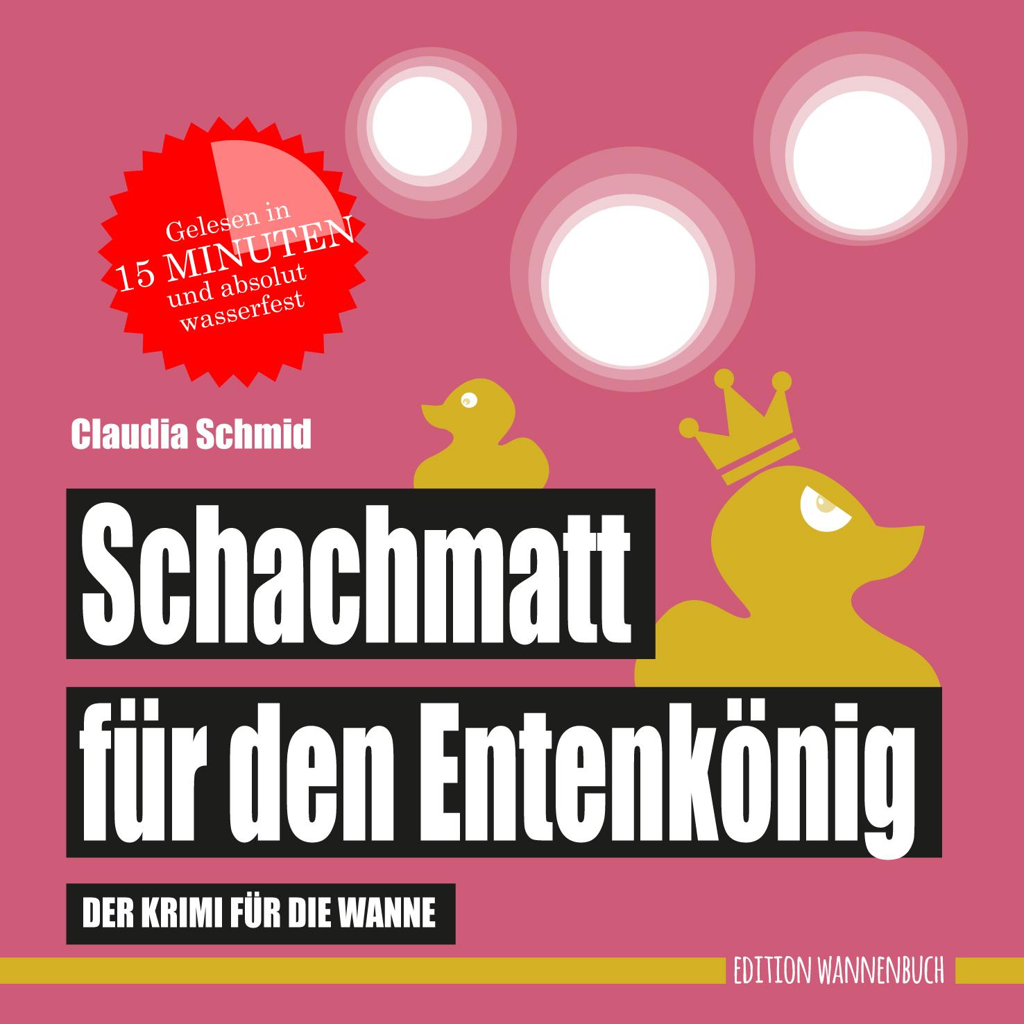 Vorderes Coverbild Schachmatt für den Entenkönig (Badebuch)
