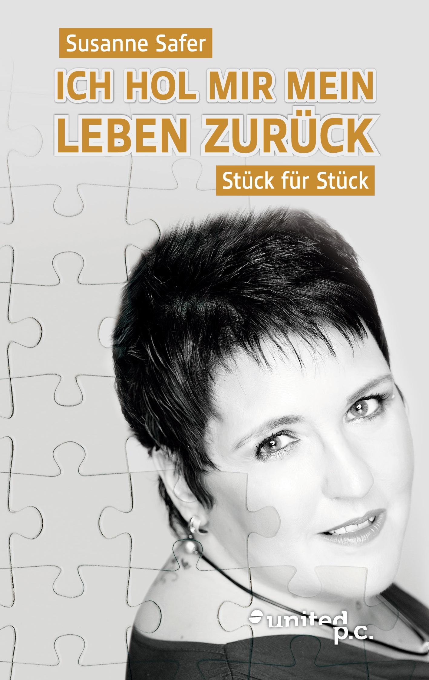 Vorderes Coverbild Ich hol mir mein Leben zurück - Stück für Stück