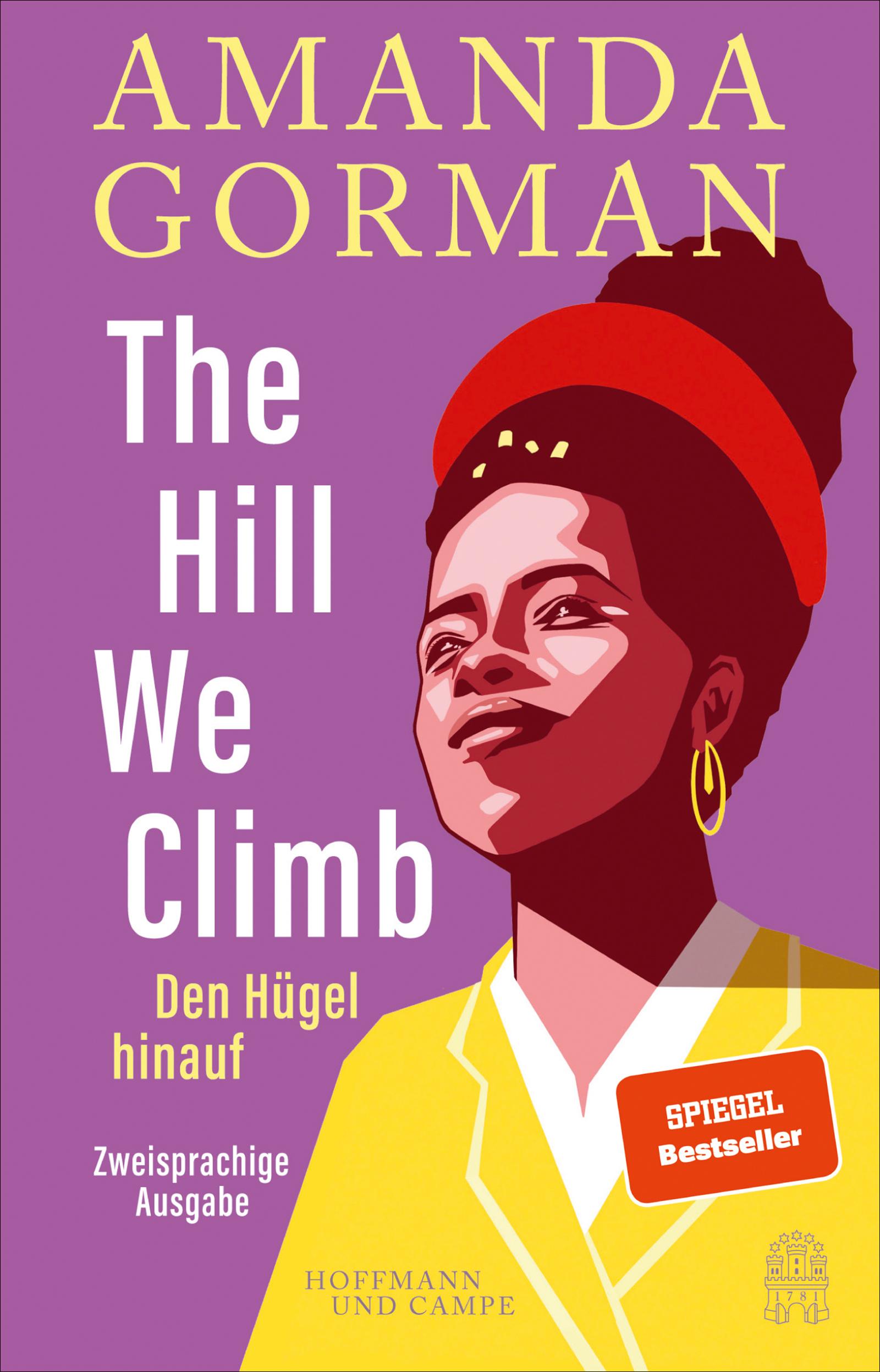 Vorderes Coverbild The Hill We Climb - Den Hügel hinauf: Zweisprachige Ausgabe