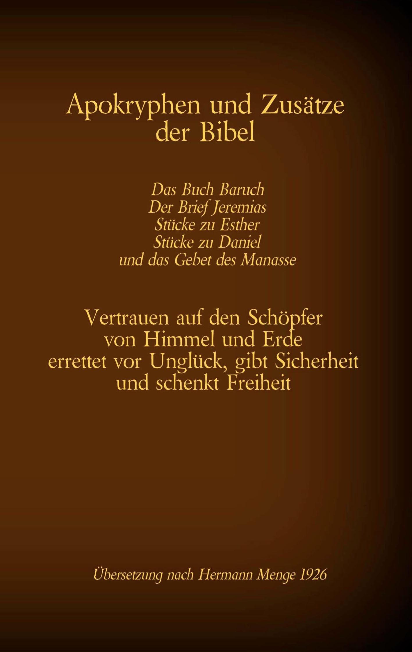 Vorderes Coverbild Apokryphen und Zusätze der Bibel: Das Buch Baruch, Der Brief Jeremias, Stücke zu Esther, Stücke zu Daniel und das Gebet des Manasse