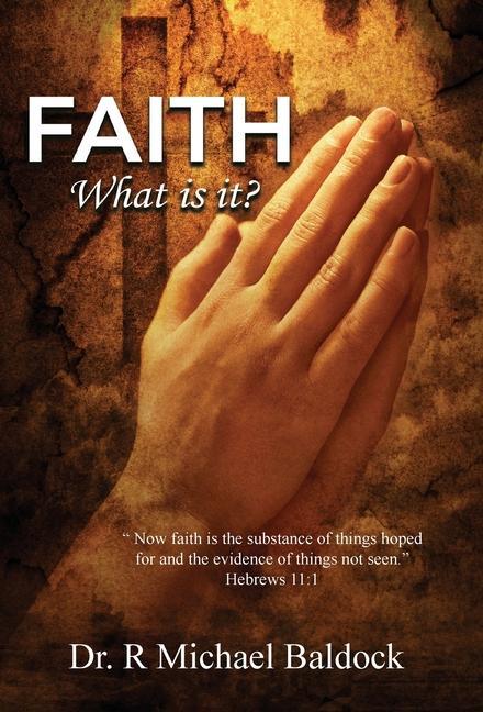 Vorderes Coverbild Faith, What is it?
