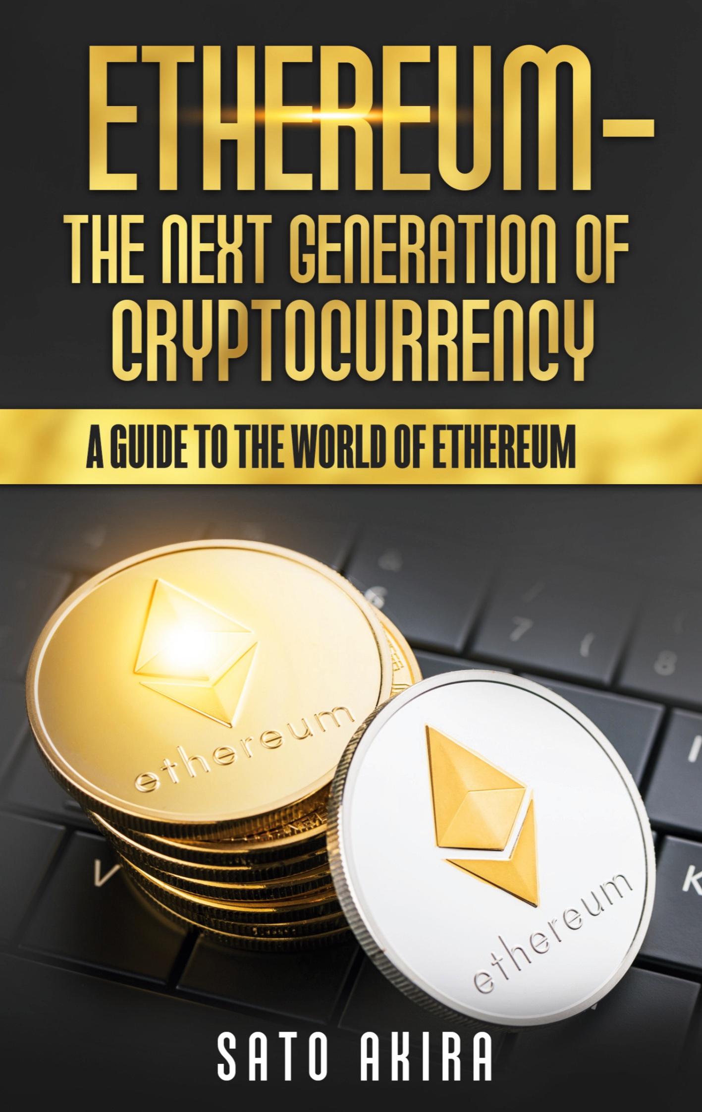 Vorderes Coverbild Ethereum  - The Next Generation of Cryptocurrency