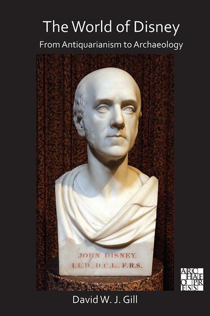 Vorderes Coverbild The World of Disney: From Antiquarianism to Archaeology