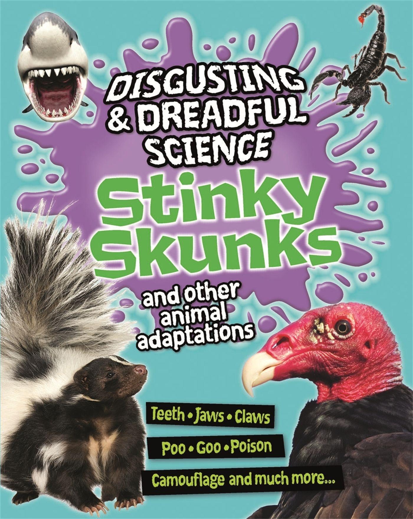 Vorderes Coverbild Disgusting and Dreadful Science: Stinky Skunks and Other Animal Adaptations