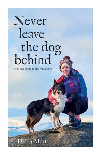 Vorderes Coverbild Never Leave the Dog Behind