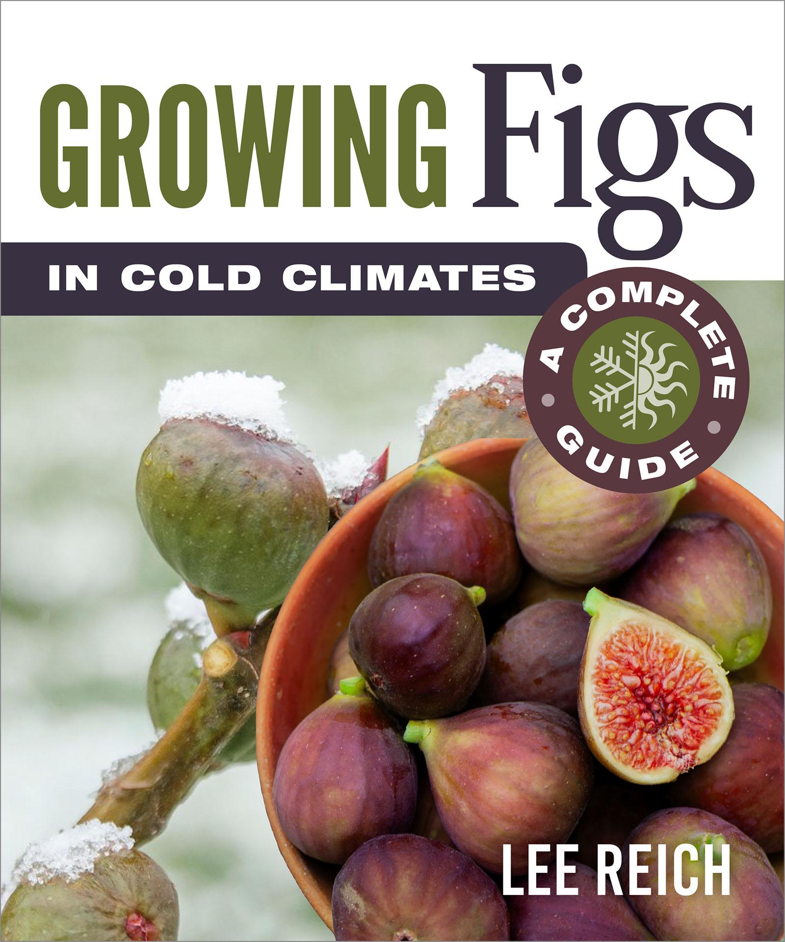 Vorderes Coverbild Growing Figs in Cold Climates