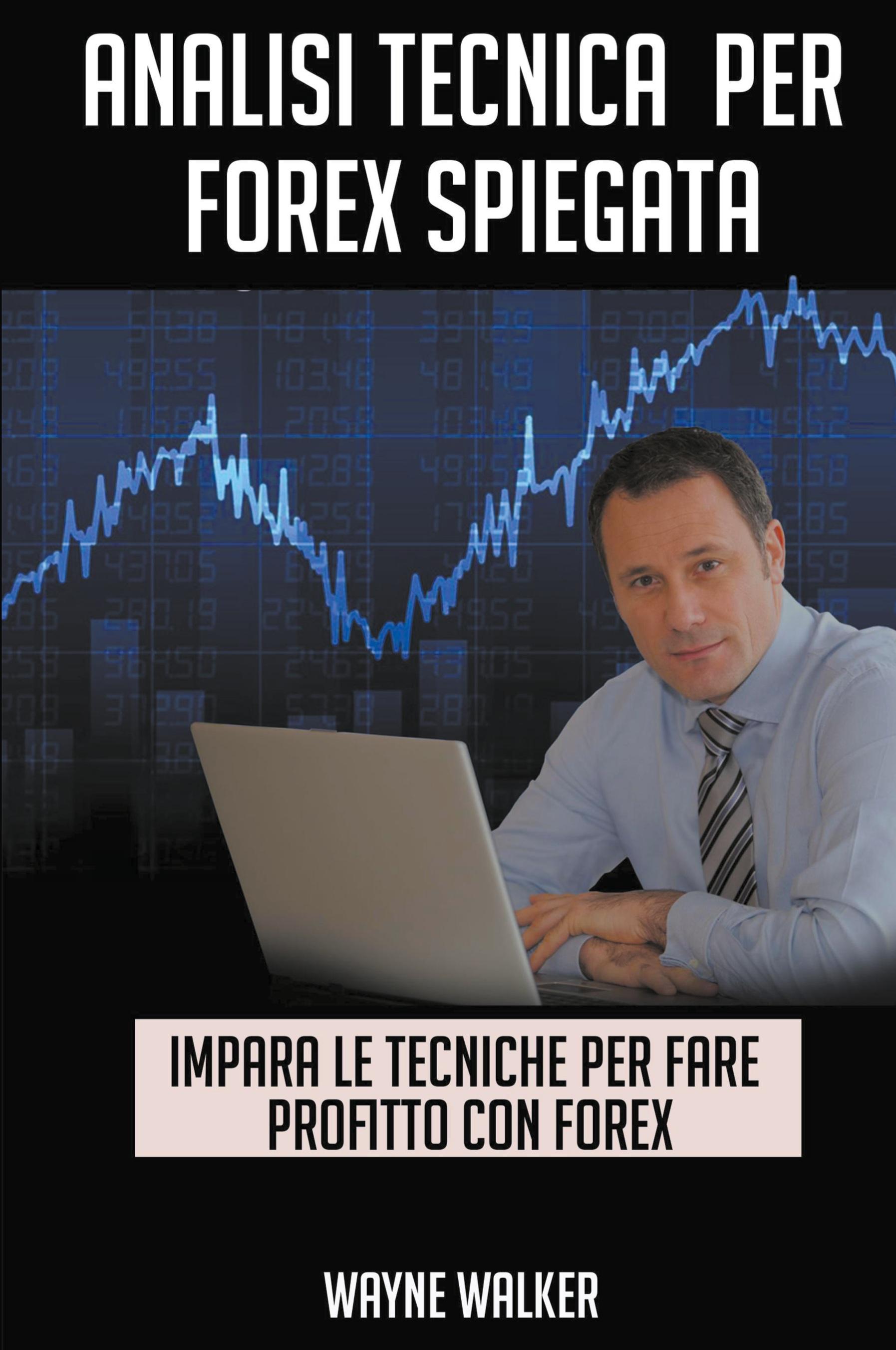 Vorderes Coverbild Analisi Tecnica Per Forex Spiegata