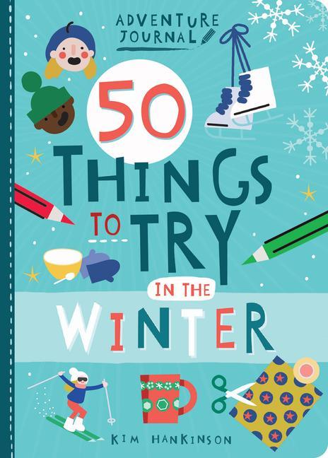 Vorderes Coverbild Adventure Journal: 50 Things to Try in the Winter