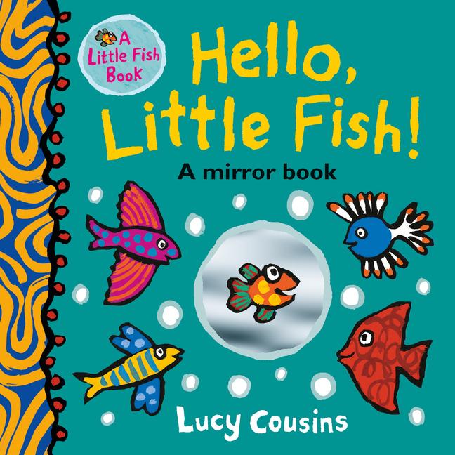 Vorderes Coverbild Hello, Little Fish!: A Mirror Book