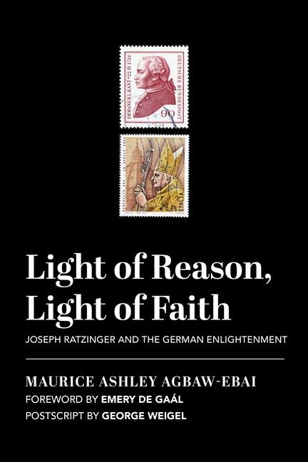 Vorderes Coverbild Light of Reason, Light of Faith: Joseph Ratzinger and the German Enlightenment