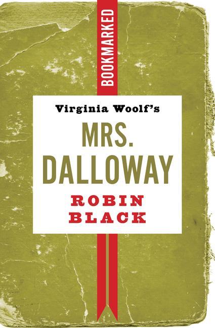 Vorderes Coverbild Virginia Woolf's Mrs. Dalloway: Bookmarked