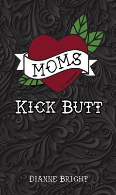 Vorderes Coverbild Moms Kick Butt