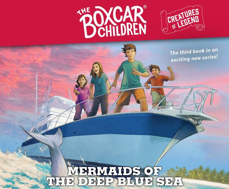 Vorderes Coverbild Mermaids of the Deep Blue Sea, 3: The Boxcar Children Creatures of Legend, Book 3