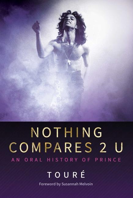 Vorderes Coverbild Nothing Compares 2 U: An Oral History of Prince