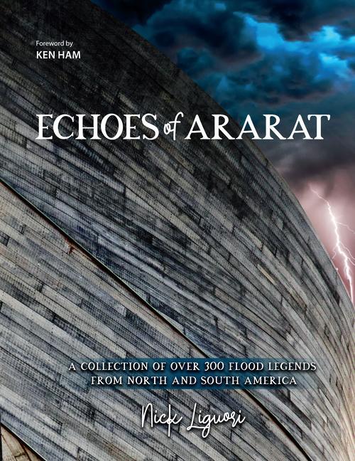 Vorderes Coverbild Echoes of Ararat: A Collection of Over 300 Flood Legends from North and South America