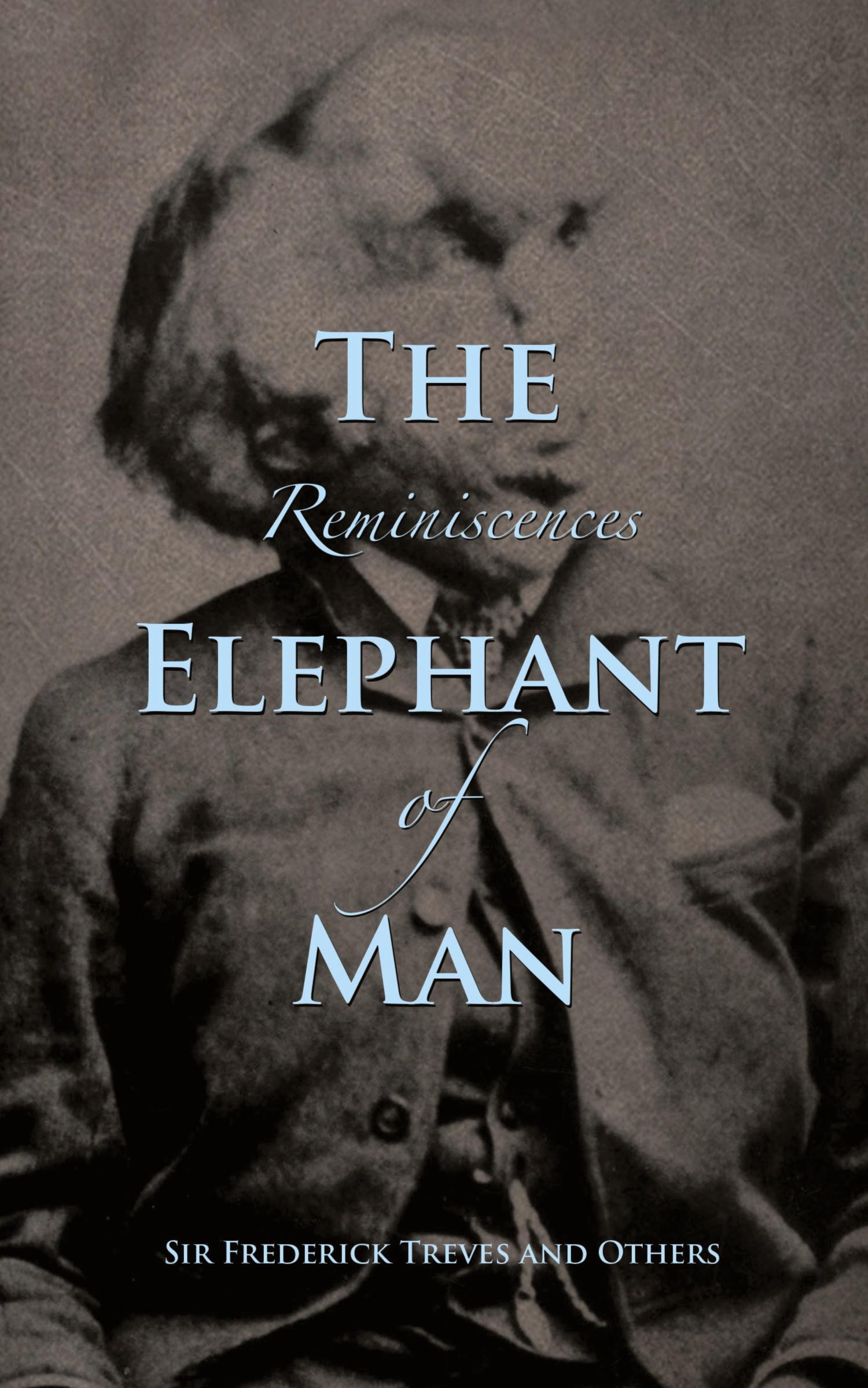 Vorderes Coverbild Reminiscences of The Elephant Man