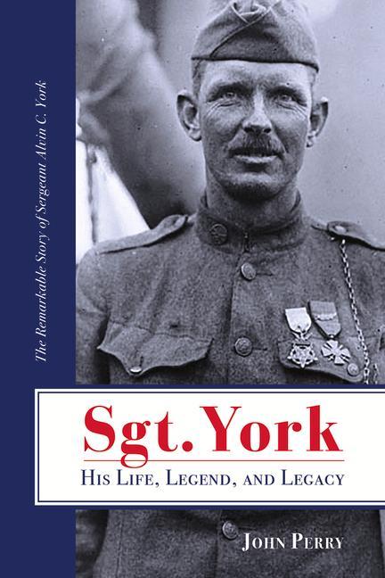 Vorderes Coverbild Sgt. York His Life, Legend, and Legacy