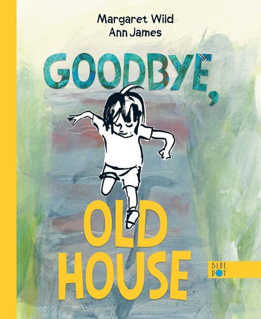 Vorderes Coverbild Goodbye, Old House
