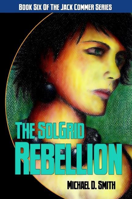 Vorderes Coverbild The SolGrid Rebellion