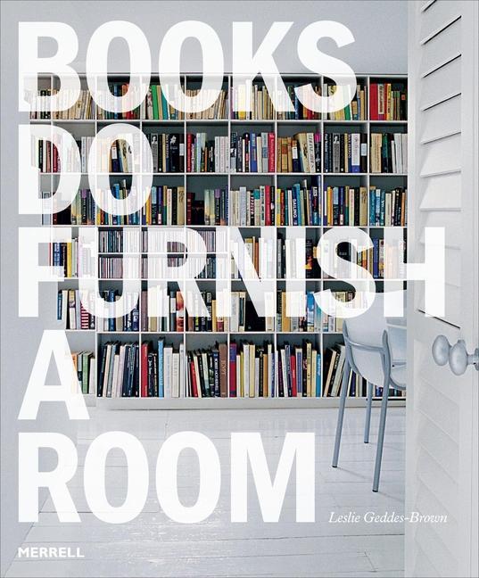 Vorderes Coverbild Books Do Furnish a Room: Organize, Display, Store