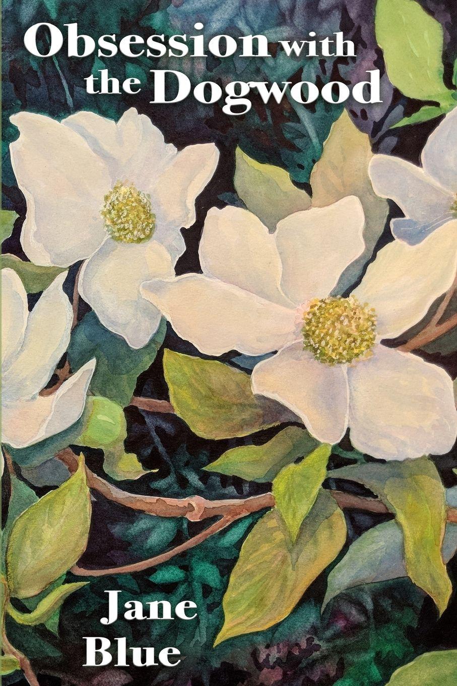 Vorderes Coverbild Obsession with the Dogwood