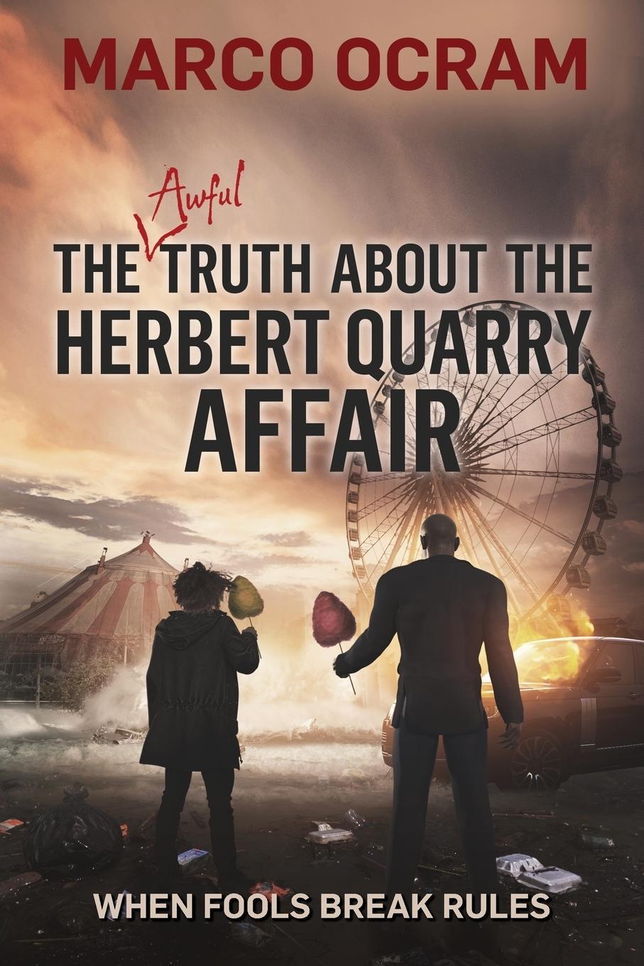 Vorderes Coverbild The Awful Truth About the Herbert Quarry Affair
