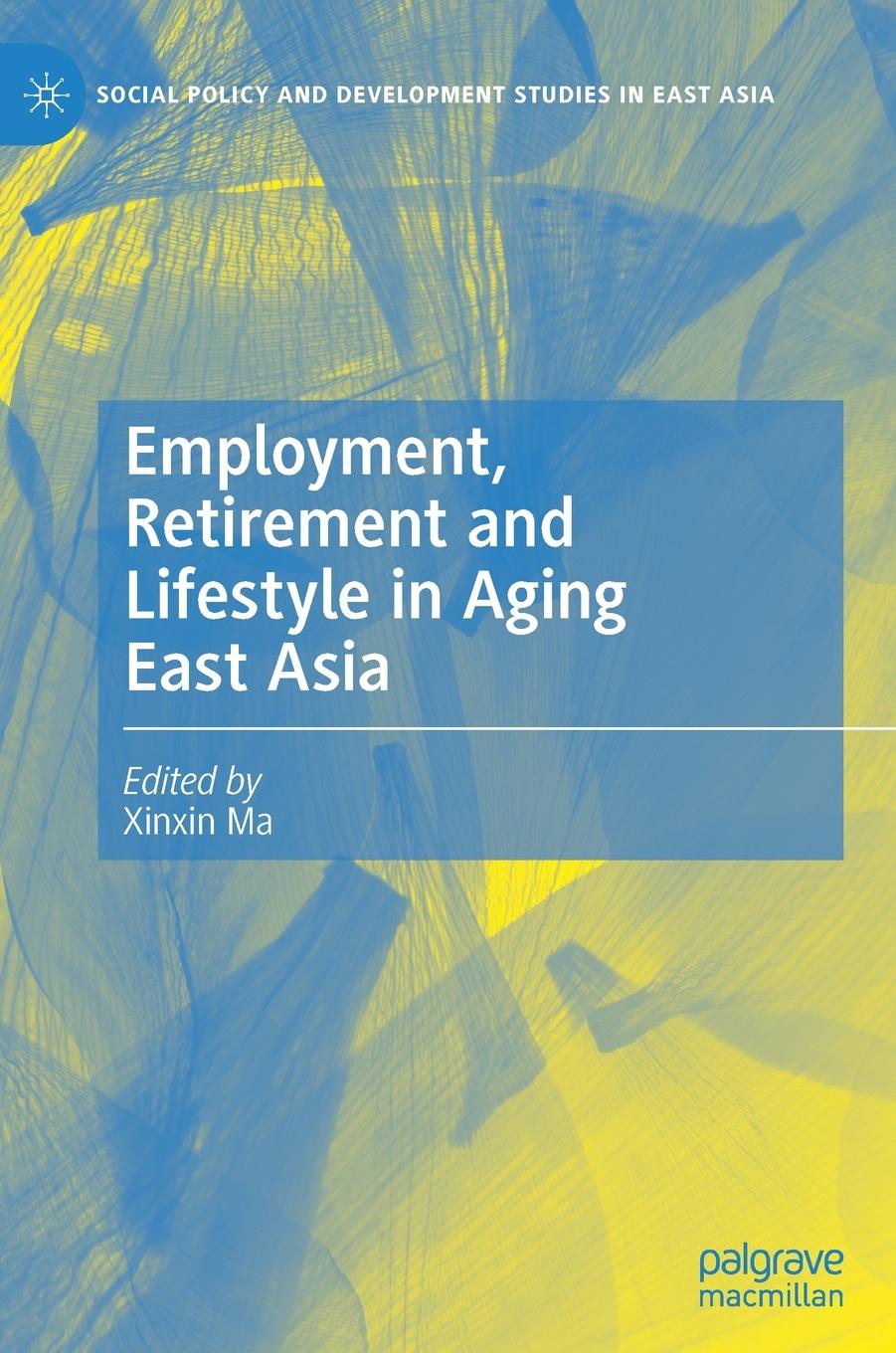 Vorderes Coverbild Employment, Retirement and Lifestyle in Aging East Asia