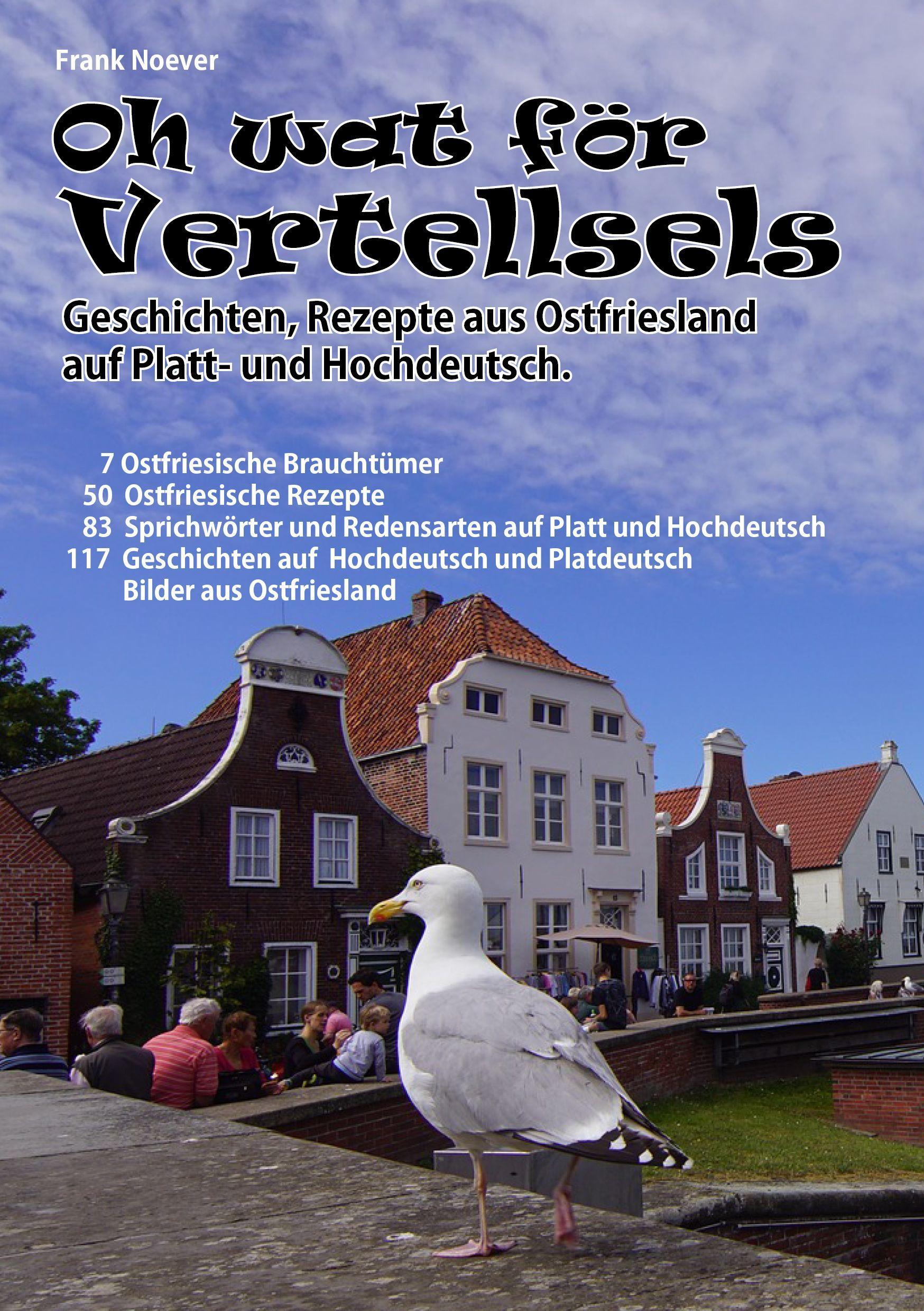 Beispielinhalt (Bild) Oh wat för Vertellsels: Geschichten, Rezepte aus Ostfriesland auf Platt und Hochdeutsch.