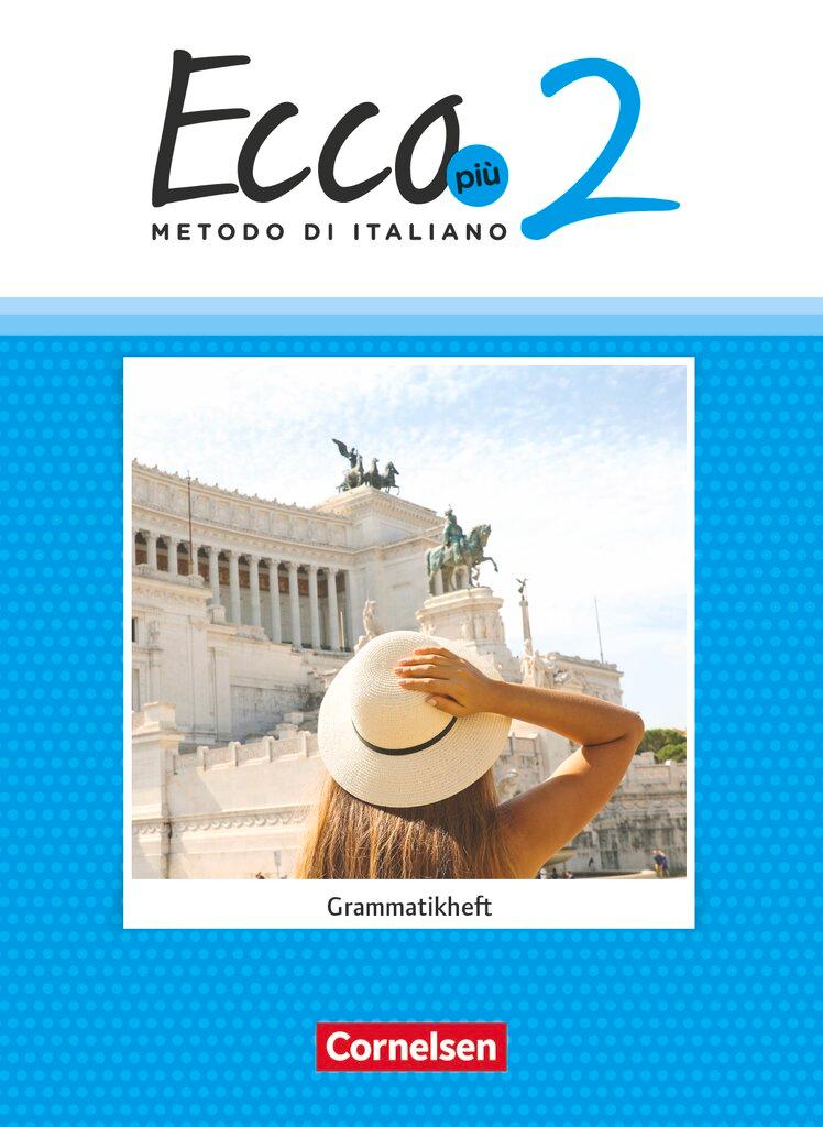 Vorderes Coverbild Ecco Più. Band 2 - Grammatikheft