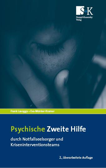 Vorderes Coverbild Psychische Zweite Hilfe durch Notfallseelsorger und Kriseninterventionsteams
