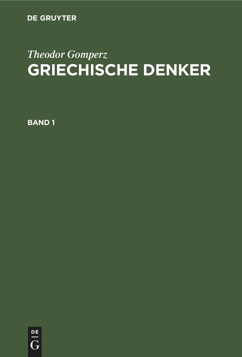 Vorderes Coverbild Theodor Gomperz: Griechische Denker. Band 1