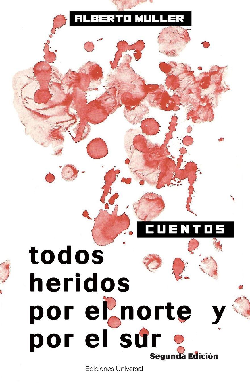 Vorderes Coverbild TODOS HERIDOS POR EL NORTE Y POR EL SUR