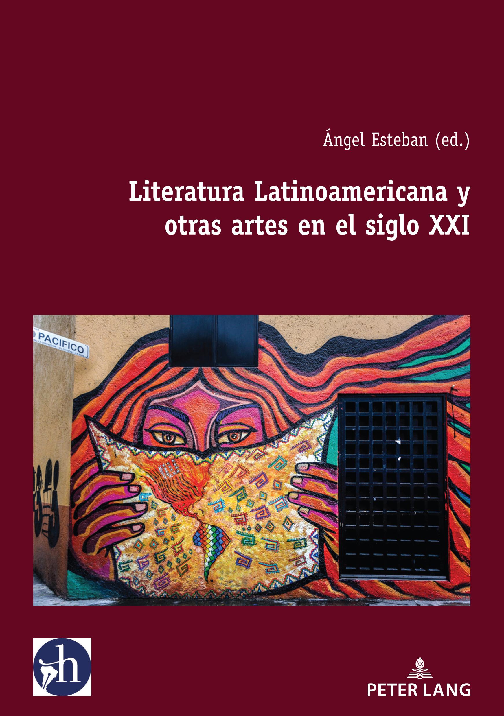 Vorderes Coverbild Literatura Latinoamericana y otras artes en el siglo XXI
