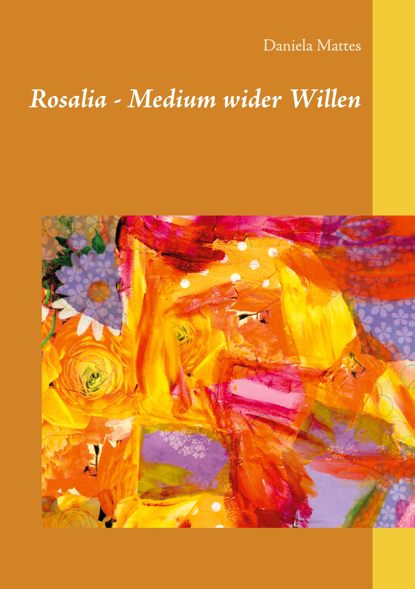 Vorderes Coverbild Rosalia - Medium wider Willen
